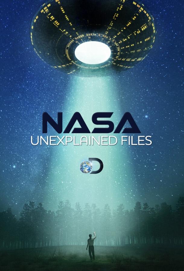 Постер к NASA: Необъяснимые материалы (1 сезон)