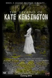 Постер к Легенда о Кейт Кенсингтон (2015)