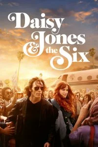 Дейзи Джонс и The Six (1 сезон)