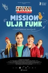 Постер к Миссия Ули Фанк (2021)