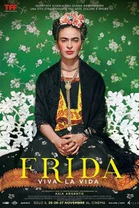 Фрида: Да здравствует жизнь! (2019)